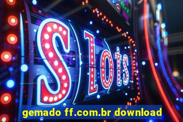 gemado ff.com.br download